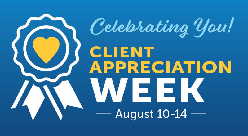 Celebrating you Client Appreciation Week August 10-14 with heart ribbon icon